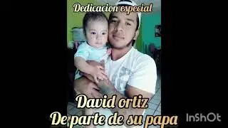 David ortiz ( de parte de su papa )