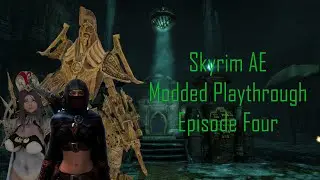 Skyrim AE Modded Playthrough - EP 4