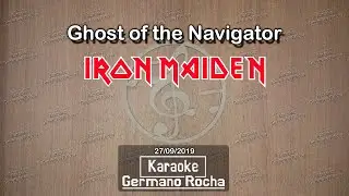 Iron Maiden - Ghost of the Navigator (Karaoke)