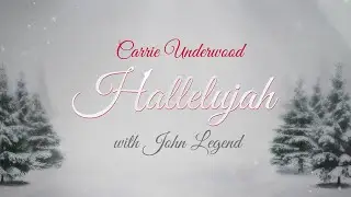 Carrie Underwood - Hallelujah with John Legend (Behind The Song)