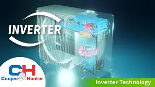 Cooper&Hunter - Inverter Technology