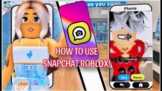 NEW HOW TO USE  SNAPCHAT ROBLOX