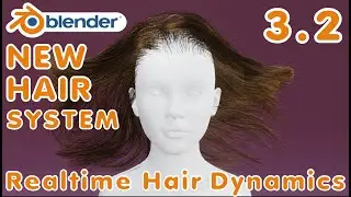 NEW HAIR SYSTEM REALTIME DYNAMICS ( BLENDER 3.2 ALPHA )