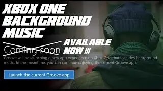 Xbox One Background Music Is Here - How To Use Guide