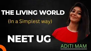 😍THE LIVING WORLD I 🤞BIODIVERSITY I 🔥BINOMIAL NOMENCLATURE 🔥I CHARACTERISTICS OF LIVING ORGANISMS