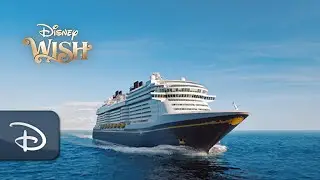 Once Upon A Disney Wish, An Enchanting Reveal Of Disney's Newest Ship | Disney Cruise Line