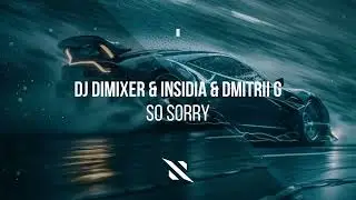 DJ DimixeR & INSIDIA & Dmitrii G - So Sorry