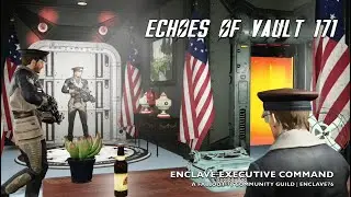 Fallout 76: Echoes of Vault 171 | Episode 1 | Enclave76
