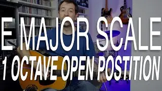 E Major Scale Open Position, 1 Octave - 2 Minute Guitar Lesson