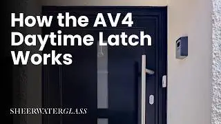The AV4 Daytime Latch - Sheerwater Glass