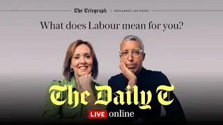 The Daily T Live: What does Labour mean for you?