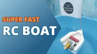 How To Make Fast RC Boat || Diy Single Motor RC Boat || My Technical Support