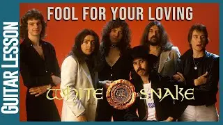 Fool For Your Loving - Whitesnake - Playthrough and Guitar Lesson