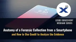 Anatomy of a Forensic Collection from a Smartphone and How to Use GenAI to Analyze the Evidence