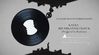 Kayra - Biz İmkansız Olduk (Official Audio)