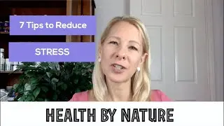 7 Tips to Reduce Stress