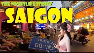 🇻🇳 Walking Saigon NIGHTLIFE - Famous Bui Vien Street (Đường Bùi Viện)
