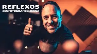 COMO FOTOGRAFAR REFLEXOS - 
