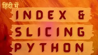 Python list slicing and indexing made easy with Vishwottam