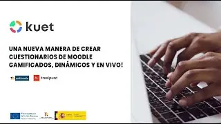 Kuet: cuestionarios interactivos para Moodle