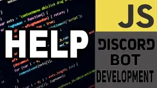 HELP COMMAND | Creating A Discord Bot Tutorial | Ep 9
