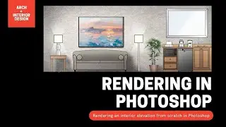 Rendering an Interior Elevation in Photoshop - Architecture and Interior Design