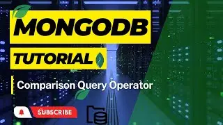 #35: MongoDB Comparison Query Operators | type of comparison operators | MongoDB Tutorial Hindi