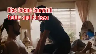 Kiss Scene Snowfall - Teddy and Parissa