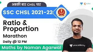 Ratio & Proportion | Marathon | SSC CHSL | Naman Agarwal | Wifistudy Studios