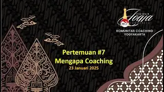 Mengapa Coaching - Cangkiran #7 Komunitas Coaching Yogyakarta