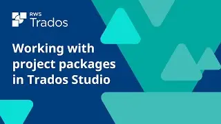 Working with project packages in Trados Studio