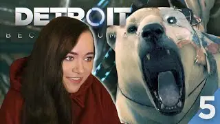ATTACK OF BEAR-O | Detroit: Become Human - Full Playthrough [5]