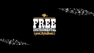 Ryba Beatz FREE INSTRUMENTAL // 100 bpm // rap hip hop