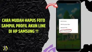Cara Hapus Sampul Profil LINE di HP Samsung