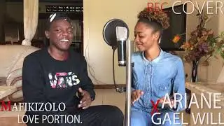 Mafikizolo - Love Potion | Cover By Gael will & Ariane