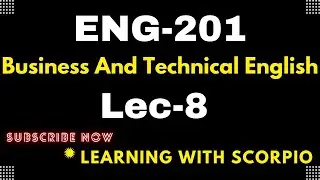 ENG201 Lecture 8 || Short Lectures by Learning With Scorpio || ENG201 Short Lectures