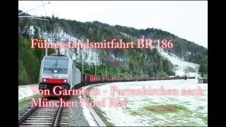 4k Führerstandsmitfahrt Garmisch-Partenkirchen - Starnberg - München Nord