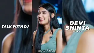 PENGALAMAN TAK TERLUPAKAN DJ DEVI SHINTA | TALK WITH DJ EPS 5 PART 1