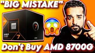🔥Don't Buy AMD Ryzen 7 8700G @KshitijKumar1990