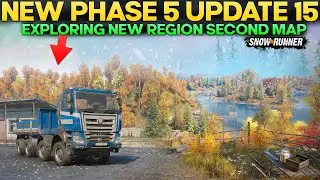 New Phase 5 Update New Region in SnowRunner Exploring Second Map