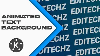 How To Make Animated Text Background In KineMaster