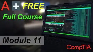 CompTIA A+ Full Course for Beginners - Module 11 - Managing Windows