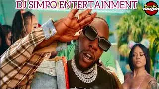 AFROBEATS 2022 MIX   NAIJA 2022  NEW AFROBEATS 2022   AMAPIANO BURNA BOY  FIREBOYDJ SIMPO