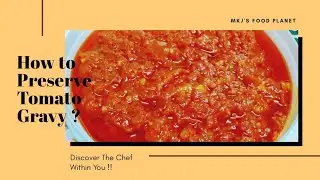 Multi Purpose Tomato Gravy for Storage | Restaurant Style Tomato Gravy to Freeze for later use