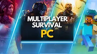 TOP 40 Best Multiplayer Survival Games for PC to Play Right Now