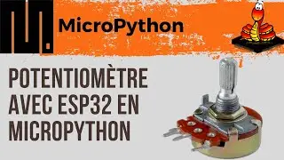 Using a Potentiometer in MicroPython on an ESP32 | #5