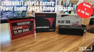 CycleEnBatt LifePO4 Battery & Power Queen LifePo4 Battery Charger Review