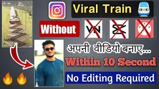 How to make viral train rail tutorial | Without Editing Hindi