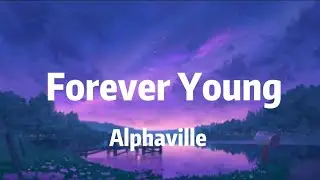 Alphaville - Forever Young