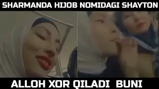 SHARMANDA XOZIRGI BAZI HIJOBDA YURGAN QIZLAR / ABDULLOH DOMLA HIJOBLI QIZLAR